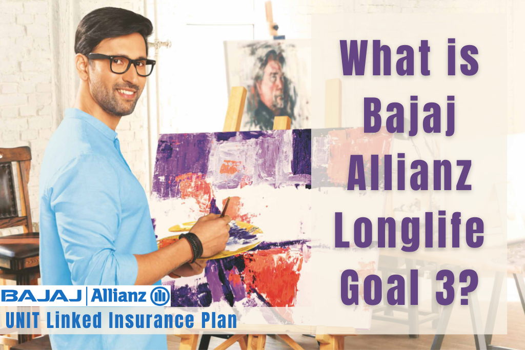 Bajaj Allianz Longlife Goal 3 - A beginner-friendly ULIP combining insurance and investment for financial growth.